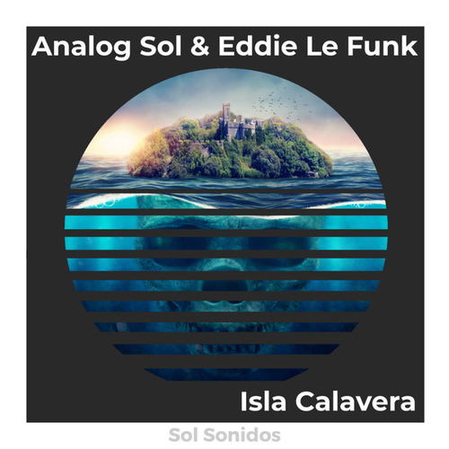Analog Sol, Eddie Le Funk - Isla Calavera [SS012]